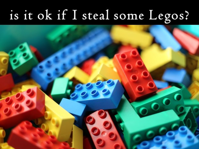 Steal some Legos